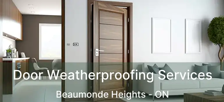  Door Weatherproofing Services Beaumonde Heights - ON