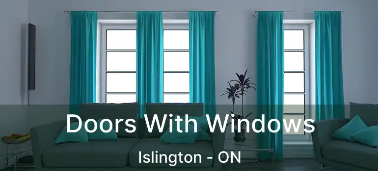  Doors With Windows Islington - ON
