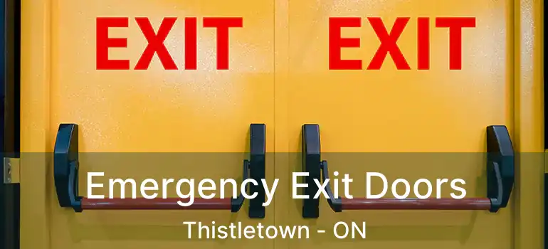  Emergency Exit Doors Thistletown - ON