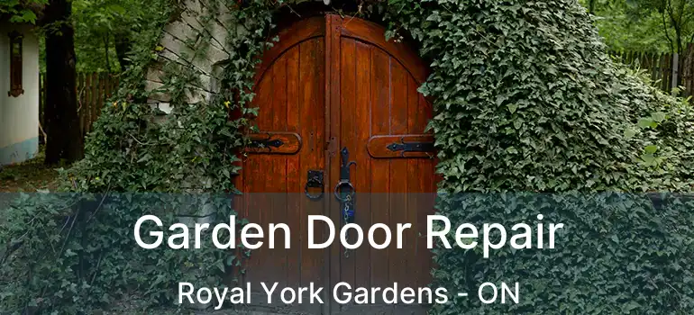  Garden Door Repair Royal York Gardens - ON