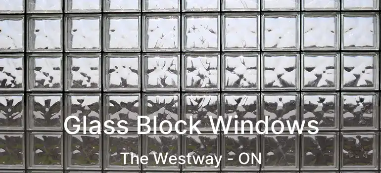  Glass Block Windows The Westway - ON