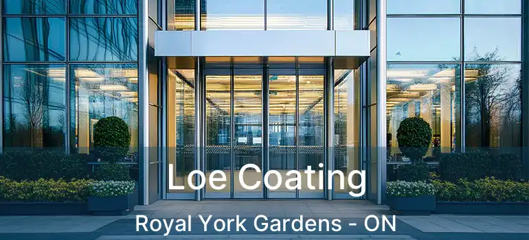  Loe Coating Royal York Gardens - ON