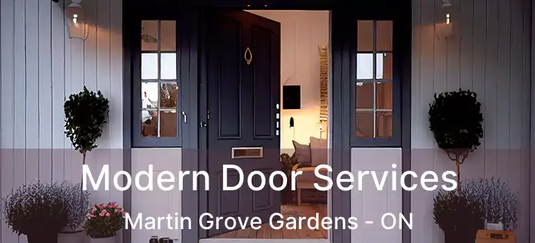  Modern Door Services Martin Grove Gardens - ON