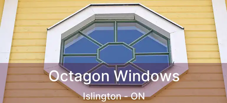  Octagon Windows Islington - ON
