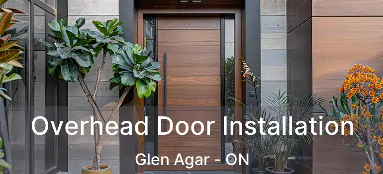  Overhead Door Installation Glen Agar - ON