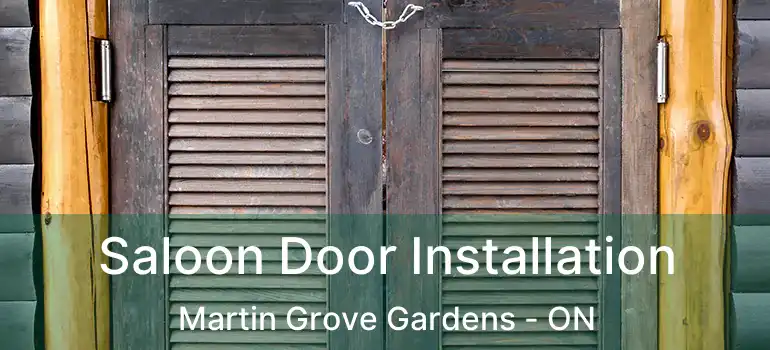  Saloon Door Installation Martin Grove Gardens - ON