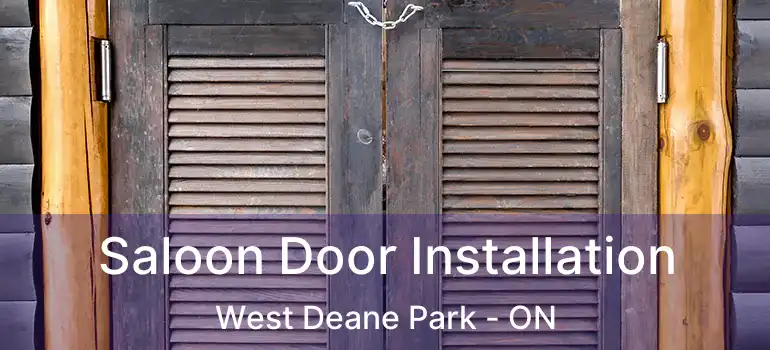  Saloon Door Installation West Deane Park - ON