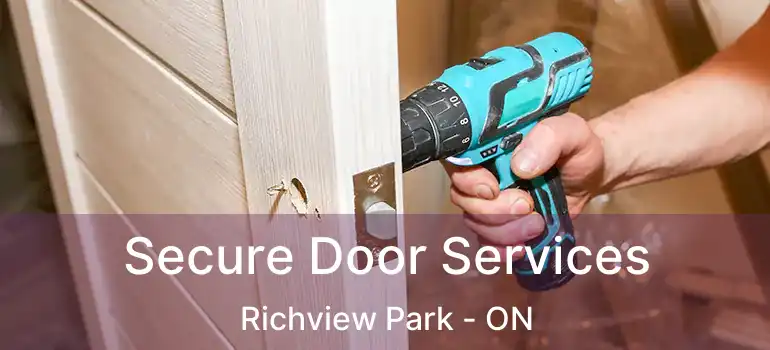  Secure Door Services Richview Park - ON