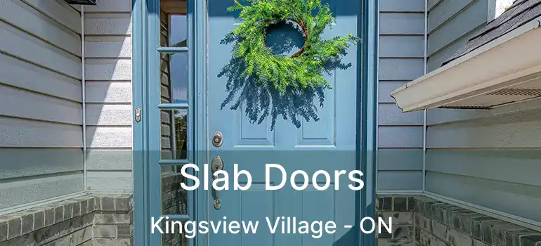  Slab Doors Kingsview Village - ON