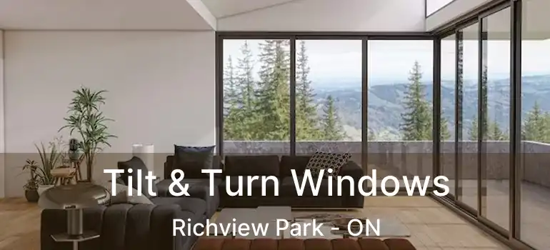  Tilt & Turn Windows Richview Park - ON