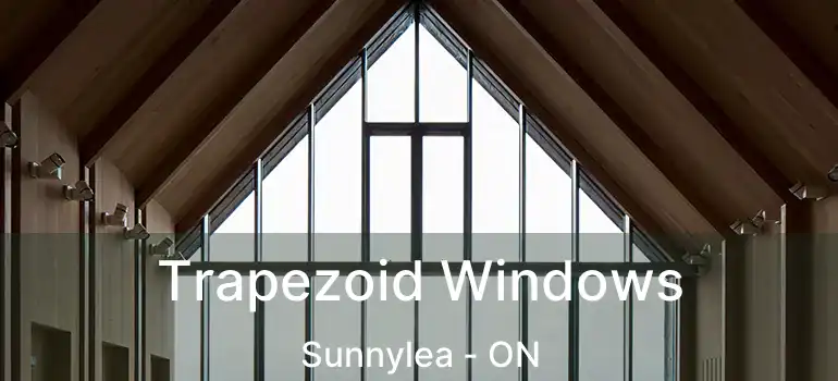  Trapezoid Windows Sunnylea - ON