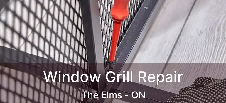  Window Grill Repair The Elms - ON